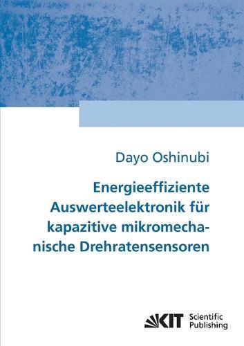 Energieeffiziente Auswerteelektronik fur kapazitive mikromechanische Drehratensensoren
