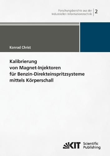 Kalibrierung von Magnet-Injektoren fur Benzin-Direkteinspritzsysteme mittels Koerperschall
