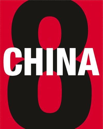 China 8: Zeitgenoessische Kunst Aus China an Rhein Und Ruhr. Contemporary Art from China Along the Rhine and Ruhr