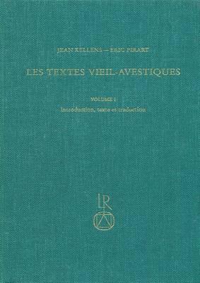 Les Textes Vieil-Avestiques, Volume 1: Introduction, Texte Et Traduction
