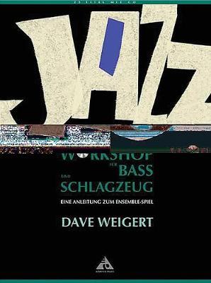 Jazz Workshop Fr Bass Und Schlagzeug [Jazz Workshop for Bass and Drums]: Eine Anleitung Zum Ensemble-Spiel (German Language Edition), Book & CD