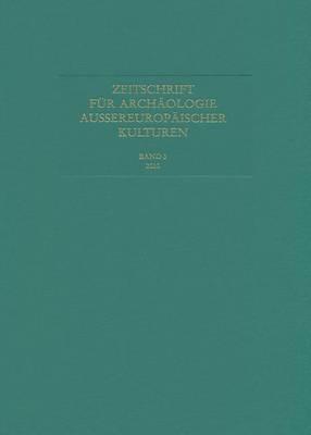 Zeitschrift Fur Archaologie Aussereuropaischer Kulturen: Band 3, 2010