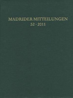 Madrider Mitteilungen 52 (2011)