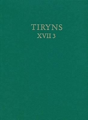 Baubefunde Und Stratigraphie Der Unterburg Und Des Nordwestlichen Stadtgebiets (Kampagnen 1976 Bis 1983): Teil 3: Die Ausgehende Palastzeit (Sh III B2) Und Die Mykenische Nachpalastzeit (Sh III C). Dokumentation Zu Den Banden XVII.1 Und 2