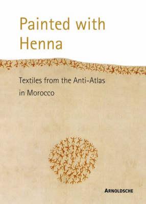 Colour of Henna: Painted Textiles from Southern Morocco