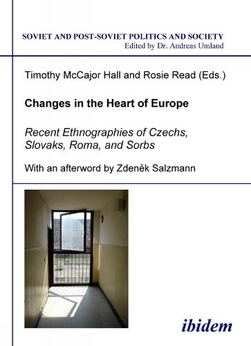 Changes in the Heart of Europe: Recent Ethnographies of Czechs, Slovaks, Roma, and Sorbs