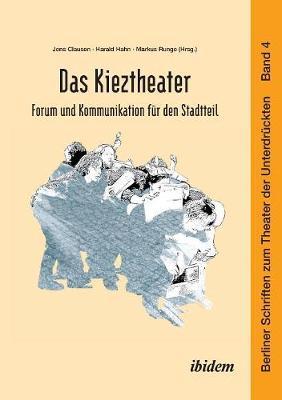 Das Kieztheater: Forum und Kommunikation für den Stadtteil.