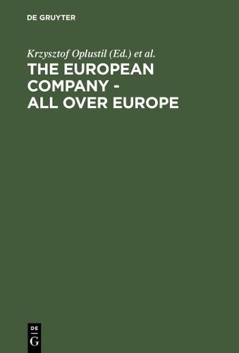 The European Company - all over Europe: A state-by-state account of the introduction of the European Company