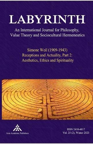 Simone Weil (1909-1943) Receptions and Actuality, Part 2: Aesthetics, Ethics and Spirituality