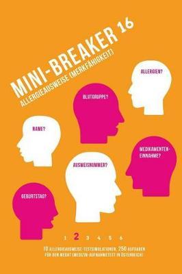 Mini-Breaker 16, Band 2: Gedachtnis- Und Merkfahigkeit (Allergieausweise): 10 Allergieausweise-Testsimulationen (250 Aufgaben) Fur Den Medizin-Aufnahmetest (Medat)