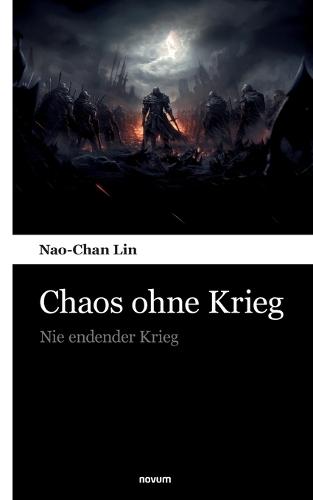 Chaos ohne Krieg: Nie endender Krieg