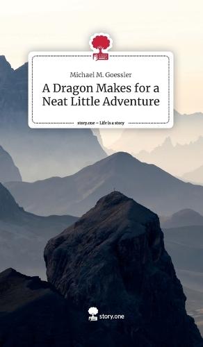 A Dragon Makes for a Neat Little Adventure