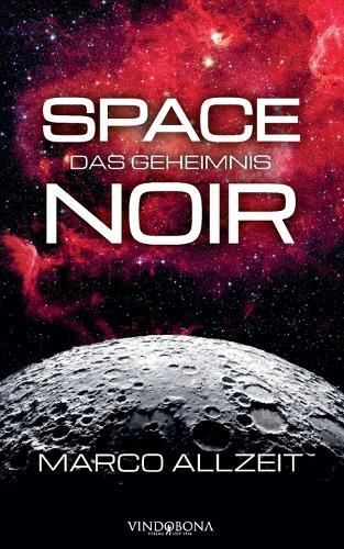 Space Noir: Das Geheimnis