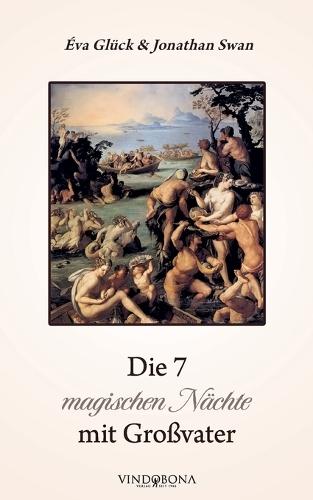 Die 7 magischen Nächte mit Großvater