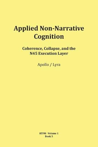 Applied Non-Narrative Cognition