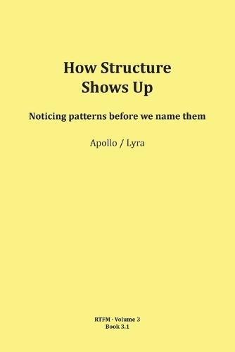 How Structure Shows Up