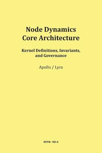 Node Dynamics - Core Architecture