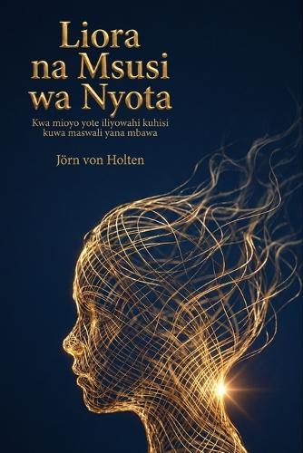 Liora na Msusi wa Nyota: Kwa mioyo yote iliyowahi kuhisi kuwa maswali yana mbawa