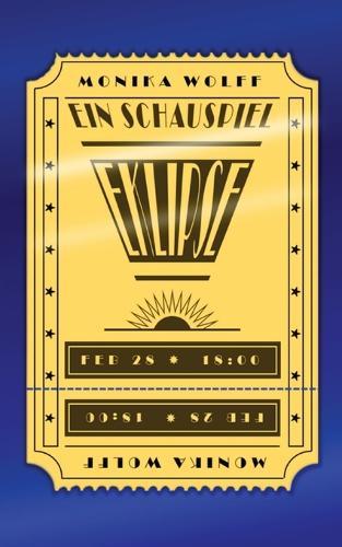 Eklipse: Ein Schauspiel