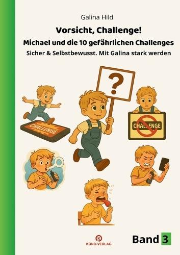 Vorsicht, Challenge: Michael und die 10 gefährlichen Challenges