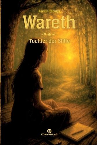 Wareth - Tochter der Stille