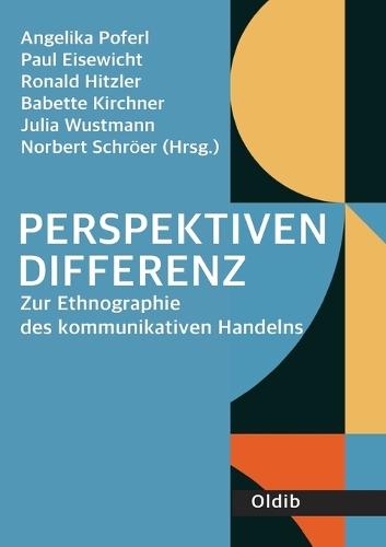 Perspektivendifferenz: Zur Ethnographie des kommunikativen Handelns
