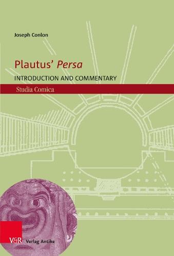Plautus' Persa: Introduction and Commentary