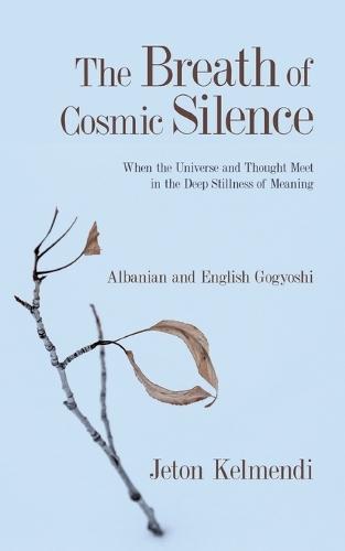 The Breath of Cosmic Silence: Albanian and English Gogyoshi
