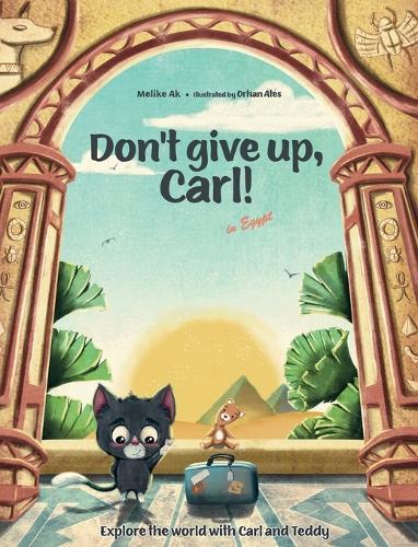 Don't give up, Carl!: in Egypt