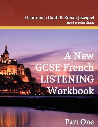 A New GCSE French Listening Workbook: Part One