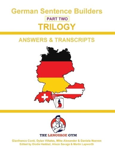 German Trilogy 2 Answer Booklet and Transcriptions: Beginner to Pre Interm.
