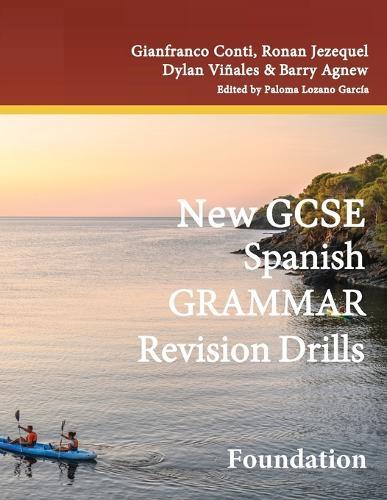 New GCSE Spanish Grammar Revision Drills: Foundation