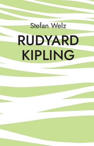Rudyard Kipling: Im Dschungel des Lebens