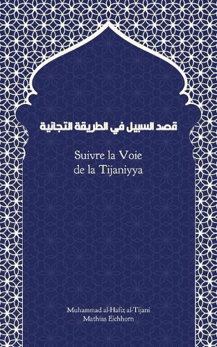 Suivre la Voie de la Tijaniyya: Qasd Sabil