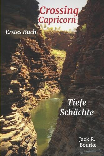 Crossing Capricorn: Tiefe Schächte