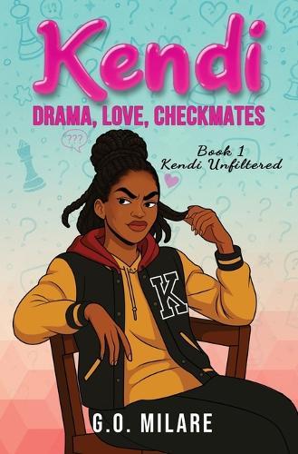 Kendi: Drama, Love, Checkmates - Future on the board. Chaos in her head. And one move from total disaster.