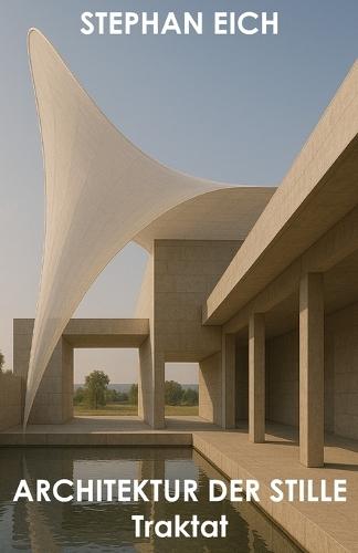 Architektur der Stille - Traktat