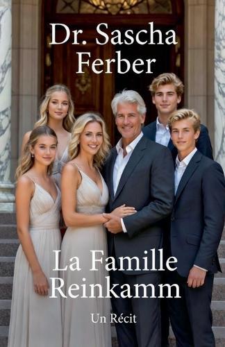 La Famille Reinkamm - Un Récit