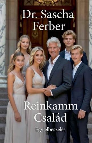 Reinkamm Család - Egy elbeszélés