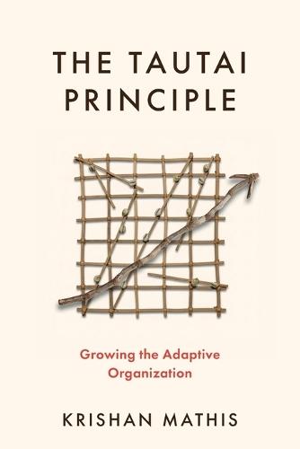 The Tautai Principle: Growing the Adaptive Organization