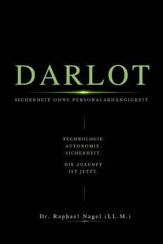 DARLOT - Sicherheit ohne Personalabhängigkeit