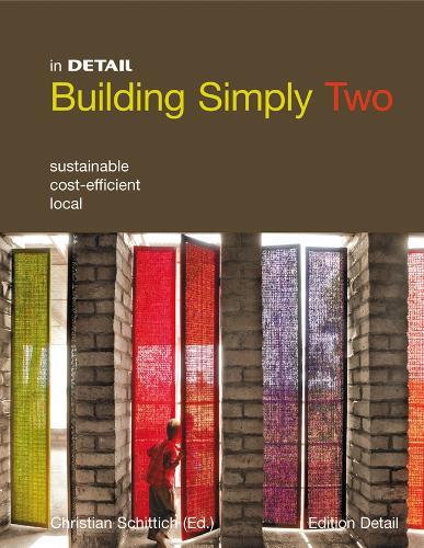 Building simply two: Sustainable, cost-efficient, local