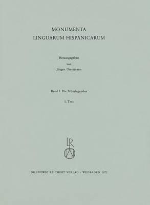 Die Munzlegenden: Monumenta Linguarum Hispanicarum. Band I