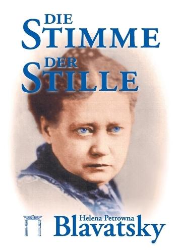 Die Stimme der Stille: Ausgewählte Fragmente aus dem ""Buch der Goldenen Regeln""