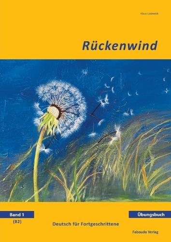 Rückenwind: Übungsbuch B2 Band 1