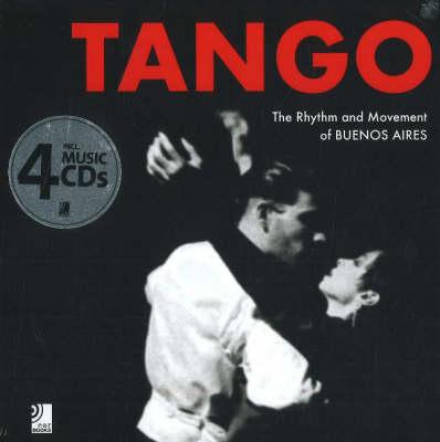 Tango: The Rhythm and Movement of Buenos Aires
