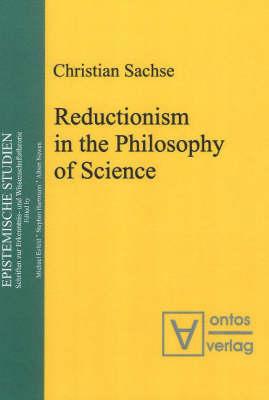 Reductionism in the Philosophy of Science