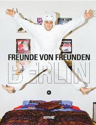Freunde Von Freunden - Berlin