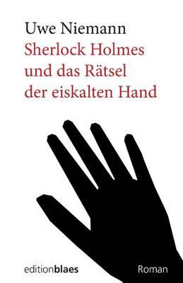 Sherlock Holmes und das Raetsel der eiskalten Hand
