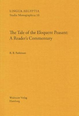 The Tale of the Eloquent Peasant: A Reader's Commentary